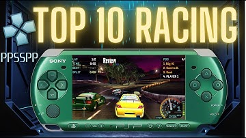 Top 10 PSP Racing Games | 2024 Edition | PPSSPP Emulator