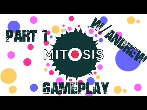 Mitosis Gameplay-W/Andrew-(EP#1)-HD-(1080)