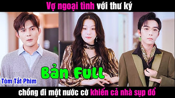 Vợ ngoại tình với thư ký, chồng đi một nước cờ khiến cả nhà sụp đổ