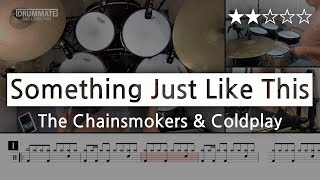 [Lv.07] Something  Just Like This - The Chainsmokers & Coldplay   (★★☆☆☆) | Pop Drum Cover, Score