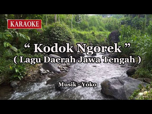 Karaoke KODOK NGOREK || Lagu Daerah Jawa Tengah || Tanpa Vokal class=