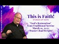 This is Faith!: God&#39;s Restoration - 8:00AM
