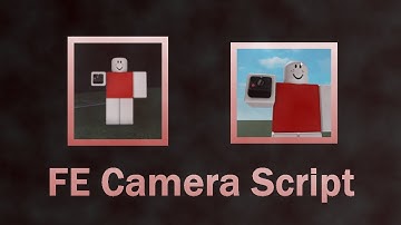FE Camera Script