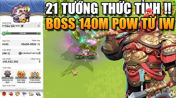 TieuSat - BOSS 140M POW THỨC TỈNH 21 TƯỚNG CỰC BÁ ĐẾN TỪ IW !!!!