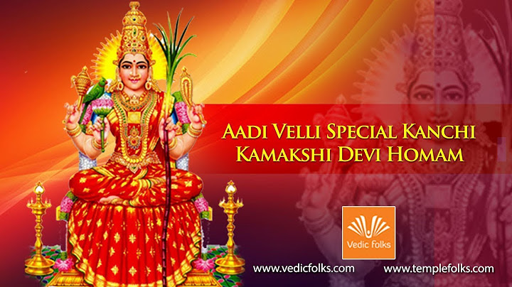 Aadi Velli Special Kanchi Kamakshi Devi Homam