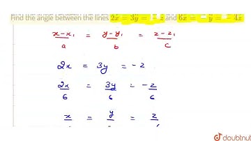 Find the angle between the\nlines 2x=3y=-z and 6x=-y=-4z | CLASS 12 | THREE DIMENSIONAL GEOMETRY...