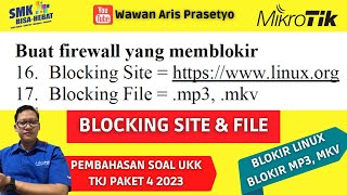 PEMBAHASAN SOAL UKK TKJ PAKET 4 2023 - Blocking Site dan File di MikroTik