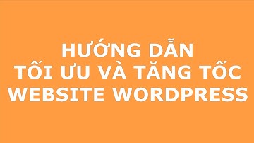 VinaHost.vn | Hướng dẫn tối ưu và tăng tốc Website Wordpress