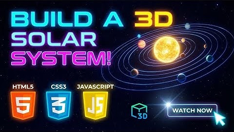 Create a 3D Solar System in JavaScript | HTML & CSS Animation Project 🌍☀️
