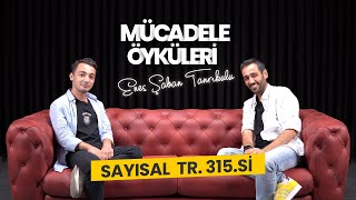 TR. 315.si Enes İlk Yılında Nasıl Kazandı? Mücadele Öyküleri 2021/7