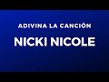 Adivina la canción: Nicki Nicole