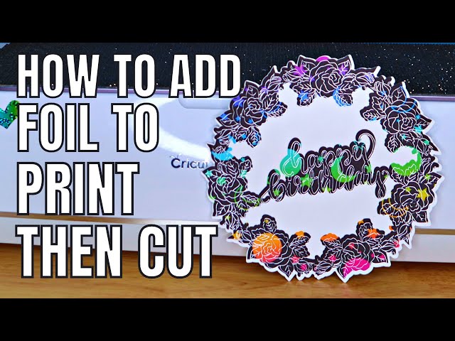How to Easily Apply Cricut Foil on Printable Vinyl! - Leap of