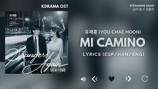유채훈 Mi Camino Strangers Again OST Part 3