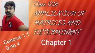 Class 12th  Application of matrices and determinant Chapter - 1 , Exercise 1.1, Q.no.4