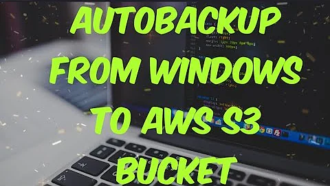 Autobackup using Script-Windows to S3 bucket in AWS