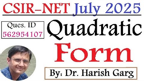 Quadratic Form ID 562954107 | CSIR NET July 2025 | Short Cut Tricks
