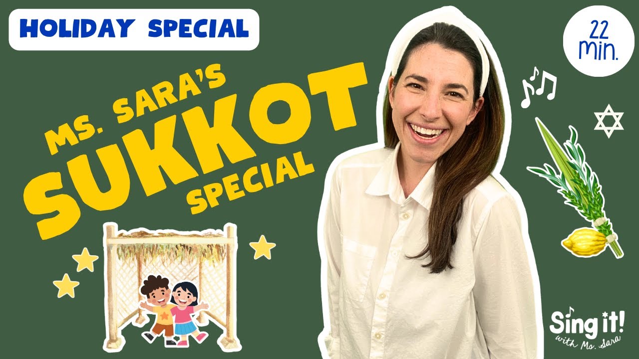 MS. SARA'S SUKKOT SPECIAL MS. SARA'S SUKKOT SPECIAL