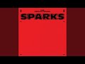 Sparks