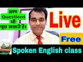 Free english speaking course  free spoken english  pd classes manoj sharma is going live