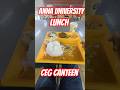 anna university|CEG Canteen|lunch food? #annauniversity #vlog #ceg #admissionguide