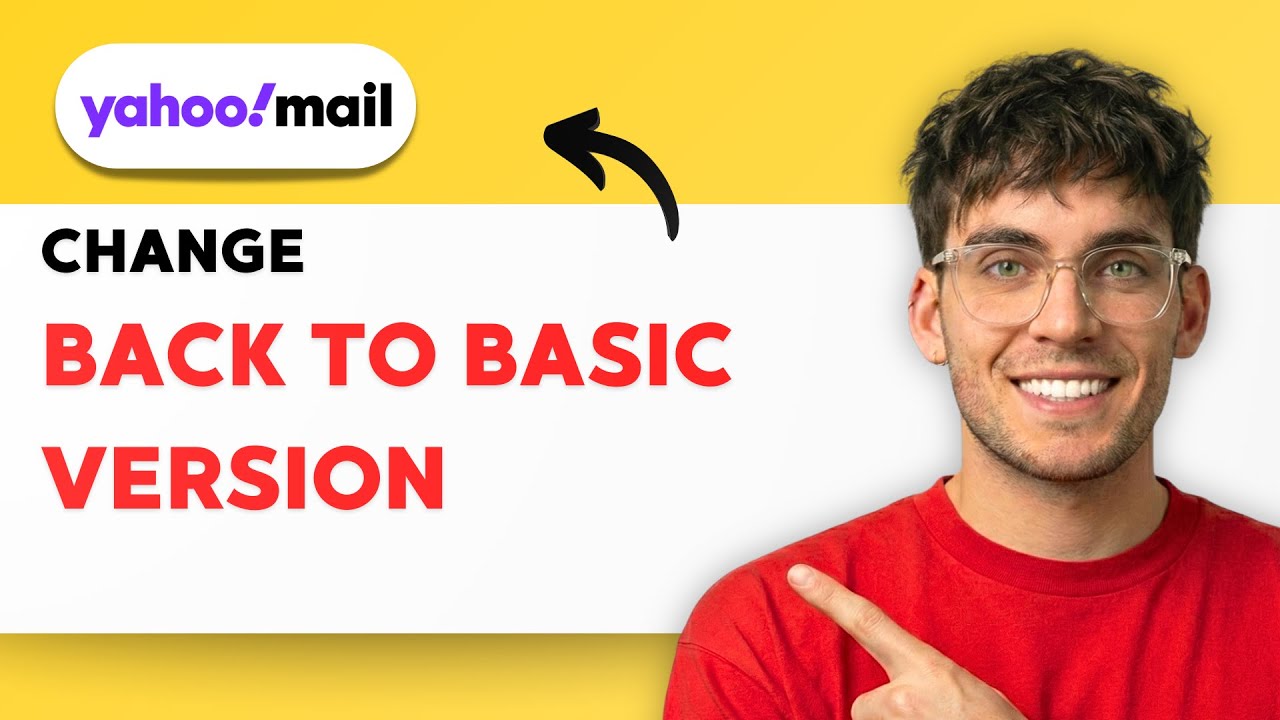 How to Change Yahoo Mail Back to Basic Version [2026 Full Guide] - YouTube