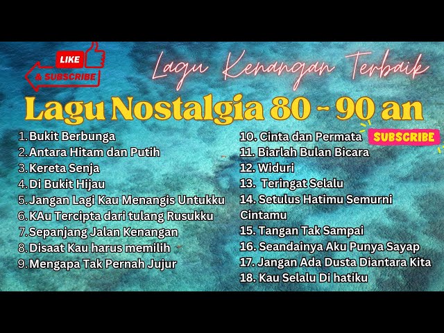 Lagu Nostalgia Tahun 80an - 90an, Bukit berbunga, Antara Hitam dan Putih class=