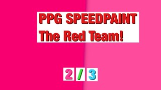 PPG SPEEDPAINT- The Red Team