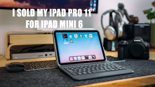 Why I sold iPad Pro 11" and got iPad Mini 6