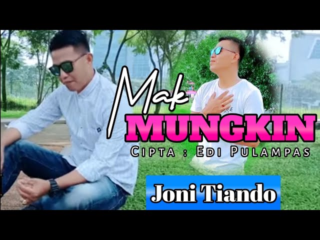 Mak Mungkin - Joni Tiando (Official Video Music) Lagu Lampung class=