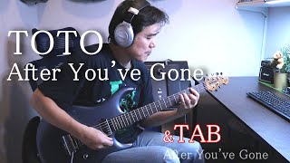 Toto - After You&#39;ve Gone (Guitar Cover) &amp;TAB/ Steve Lukather Tone