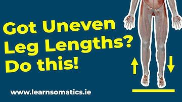 Correct a Leg Length Discrepancy Fast with Somatics