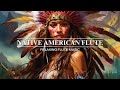 Relaxing native american flute music  native flute serenity  peaceful meditation music
