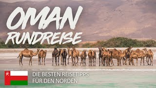 Oman Rundreise – die besten Reisetipps für den Norden (ReiseVlog)