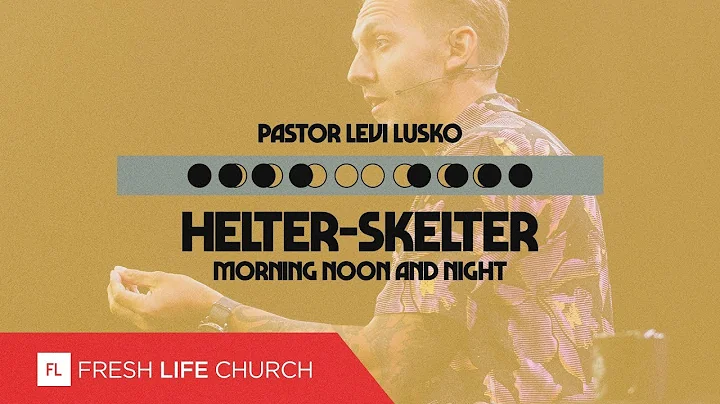 Helter-Skelter :: Morning, Noon and Night pt. 1