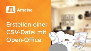 JTL-Ameise Erstellen einer CSV-Datei mit Open Office.