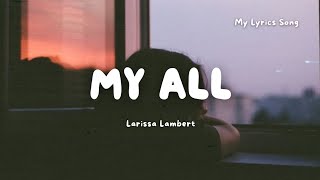 My All - Larissa Lambert (Lyric)