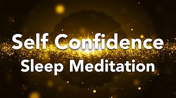 Guided Sleep Meditation, Courage, Self Confidence, Self Esteem, Inner Power Before Sleeping