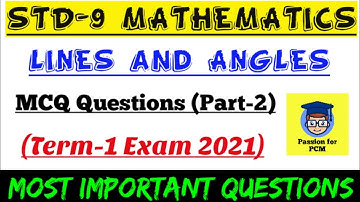 Lines and Angles MCQ Class 9 | Class 9 Maths Chapter 6 MCQ | Term 1 Exam