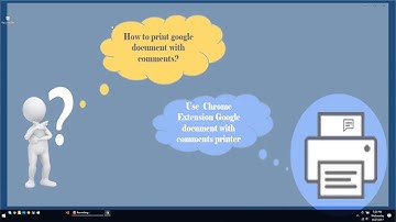Google document with comments printer