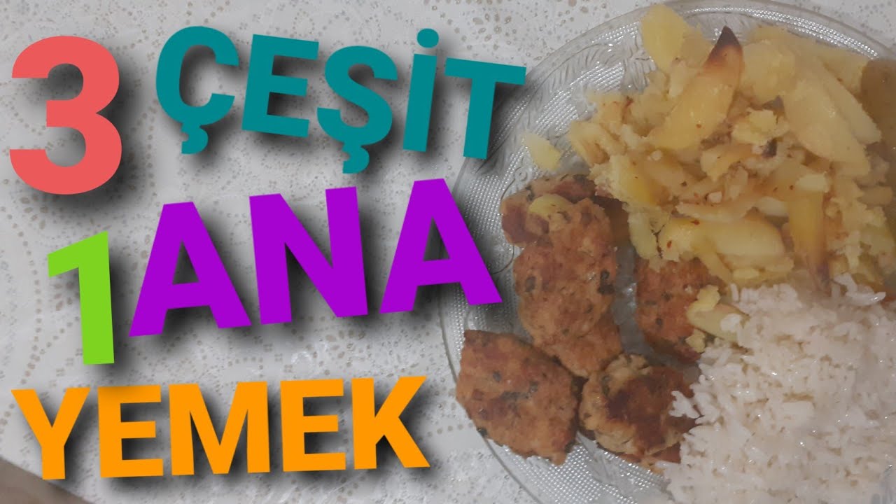 3 ÇEŞİT 1 ANA YEMEK TARİFİ. (KÖFTE,PATETES,PILAV)