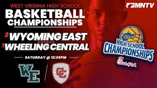 #1 Wheeling Central vs. #2 Wyoming East | Class AA State Championship | Archive
