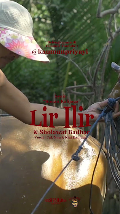 Lir ilir 'Sunan Kalijaga' & Sholawat Badhar - Cak Nun dan Kiai Kanjeng | Lirik dan Arti (Perkata)