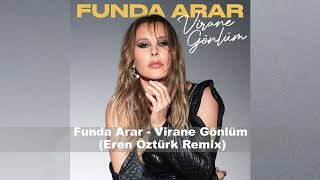 Funda Arar -  Virane Gönlüm (Eren Öztürk Remix) Resimi