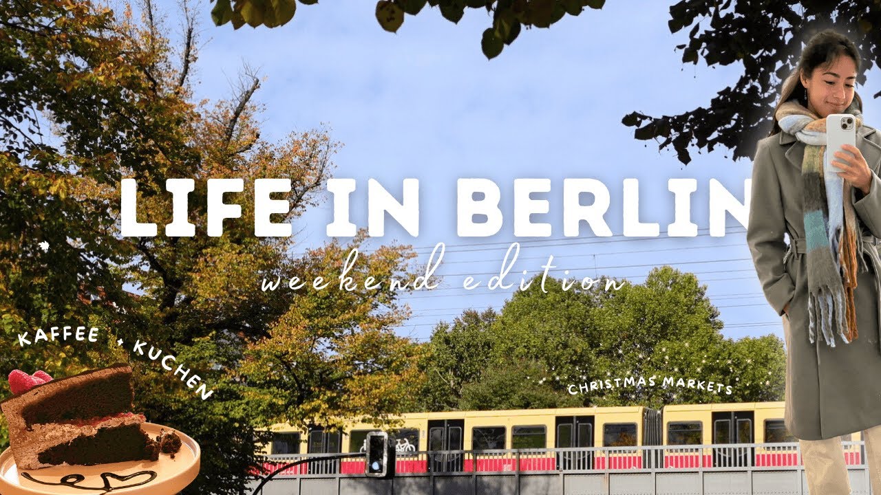 Life in Berlin | a realistic weekend, cafés + cake, plant-based REWE, christmas markets