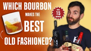 We tried 15 different bourbons to see which one makes the best Old Fashioned Cocktail