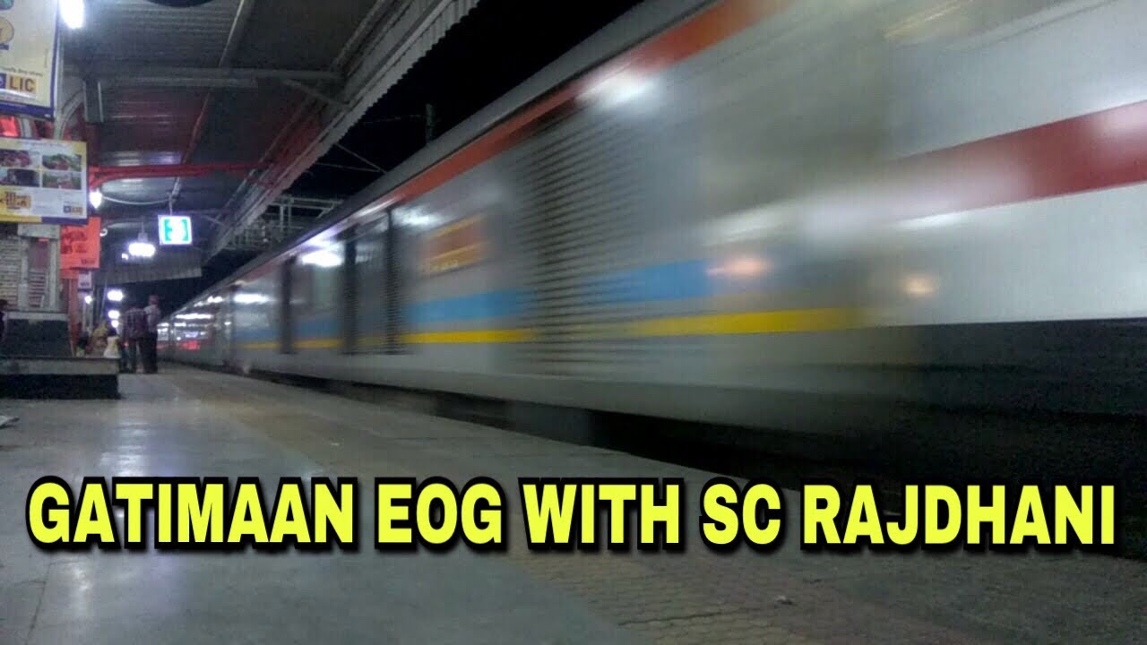 Sc Rajdhani EVER SEEN NZM SC RAJDHANI EXPRESS WITH GATIMAAN EXPRESS EOG TRASHES ...