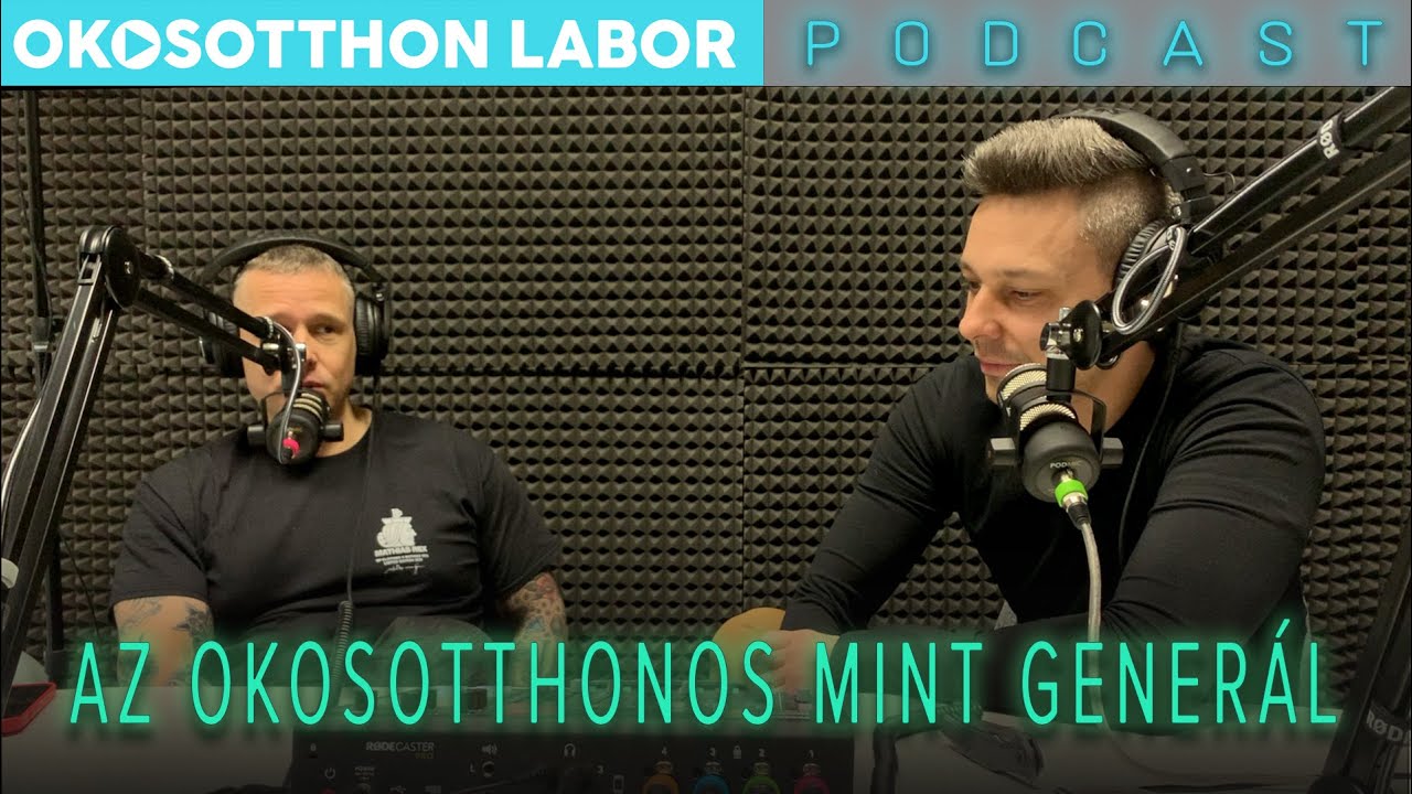 OkosOtthon Labor podcast - Az okosotthonos mint generál - YouTube