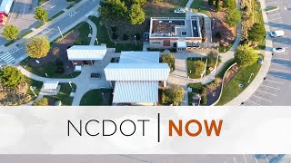 NCDOT Now - Vision Zero and Visitor Centers Opening