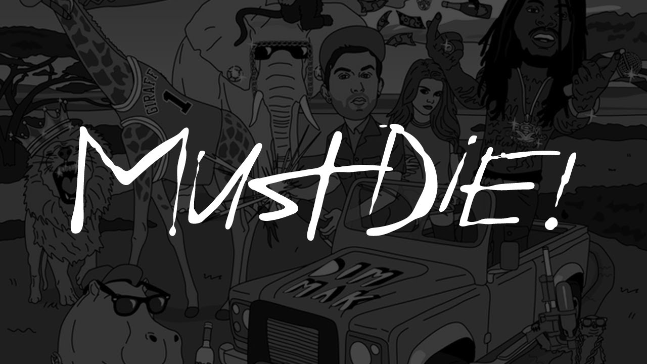 Writer if we must die. Start killing. Waka flocka flame, paige. I got no time. I must die.