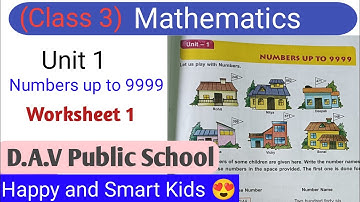 Class 3 || Mathematics || unit 1 || Numbers up to 9999 || DAV Public School || Happy and Smart Kids😍